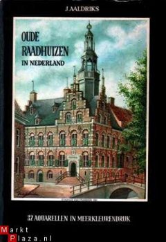 Oude raadhuizen in Nederland. 32 aquarellen in meerkleurendr - 1