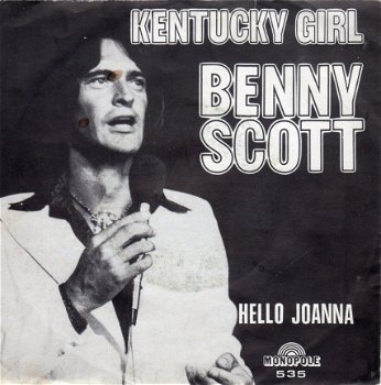 Benny Scott : Kentucky Girl (MONOPOLE) (1975) - 1