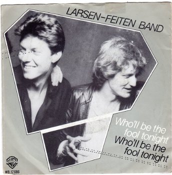 Larsen-Feiten Band : Who'll Be The Fool Tonight (1980) - 1