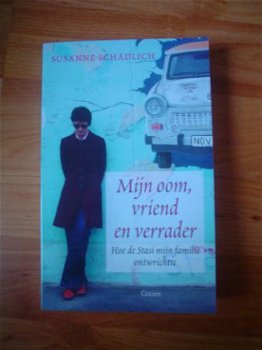 Mijn oom, vriend en verrader door Susanne Schädlich - 1