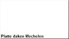 Platte daken Mechelen - 1 - Thumbnail