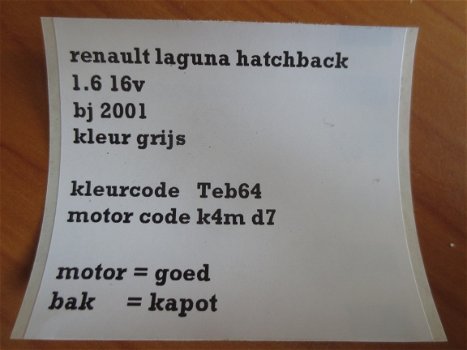 Renault Laguna 1.6 16 V Plaatwerk en Onderdelen Kleur TEB 64 - 7