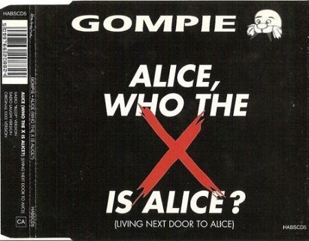 Gompie - Alice (Who The X Is Alice?) 4 Track CDSingle (Peter Koelewijn) - 1