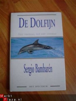 De dolfijn door Sergio Bambaren - 1