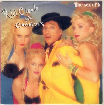 Kid Creole And The Coconuts : The Sex Of It (1990) - 1