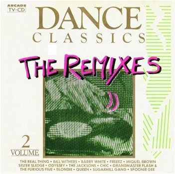 Dance Classics - The Remixes Volume 2 - 1