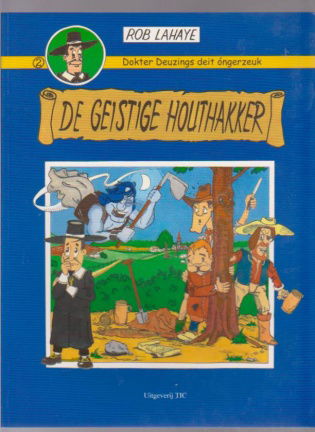 Dokter Deuzings deit ongerzeuk 2 De geistige houthakker - nr. 1
