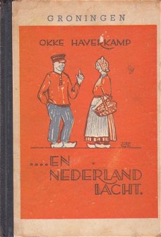 En Nederland lacht dl 2: Groningen door Okke Haverkamp