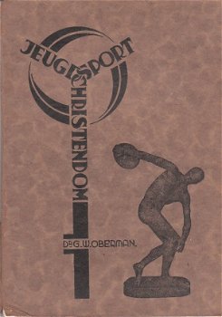 Jeugd, sport & christendom door G.W. Oberman - 1