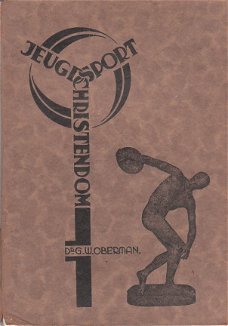 Jeugd, sport & christendom door G.W. Oberman