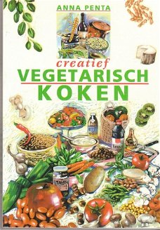 Creatief vegetarisch koken door Anna Penta