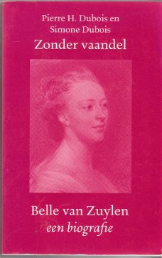 Belle van Zuylen, een biografie door Dubois & Dubois