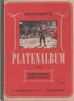 Noordhoff's platenalbum van de vaderlandse geschiedenis - 1