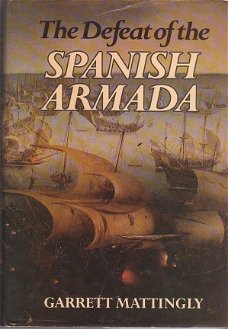 The defeat of the Spanish armada, G. Mattingly