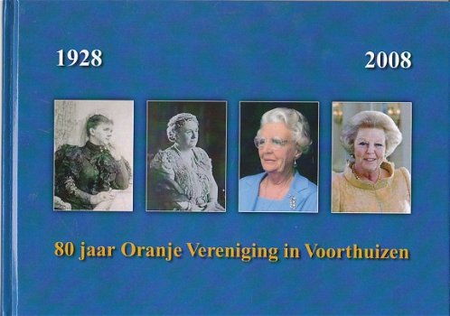 80 jaar Oranje Vereniging in Voorthuizen - 1