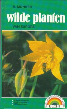 Wilde planten van Europa door B. Mùnker