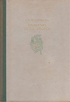 Diogenes in de tropen door J.H.W. Veenstra - 1
