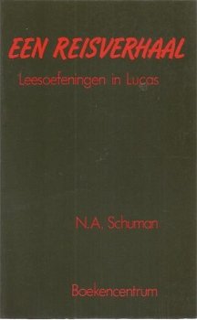 NA Schuman; Een reisverhaal - Leesoefeningen in Lucas - 1