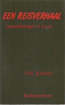 NA Schuman; Een reisverhaal - Leesoefeningen in Lucas