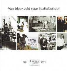 Jubileumboek Lamme Textielbeheer 2009 (Wijdemeren)