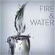 Fire and Water (2 CD) (Nieuw/Gesealed) - 1 - Thumbnail