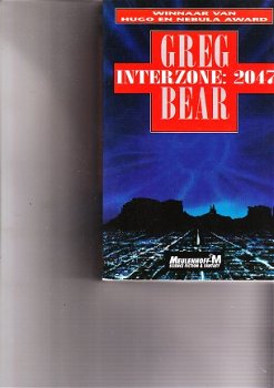 Interzone: 2047 door Greg Bear - 1
