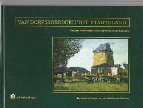 Van dorpsboerderij tot Stadteland - 1