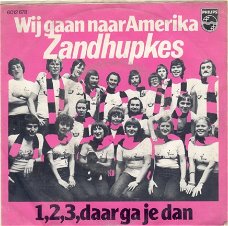 Zandhupkes ‎: Wij Gaan Naar Amerika (1976)