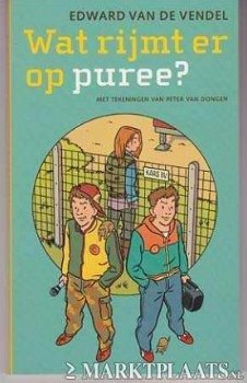 Edward Van De Vendel - Wat Rijmt Er Op Puree ? - 1