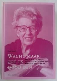 Hans Vogel - Wacht Maar Tot Ik Dood Ben (Hardcover/Gebonden) over Annie M.G. Schmidt - 1