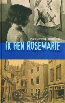Marietta Moskin - Ik Ben Rosemarie (Hardcover/Gebonden)