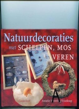 Anneke Vestering-Vrisekoop - Natuurdecoraties Met Schelpen, Mos En Veren (Hardcover/Gebonden) - 1