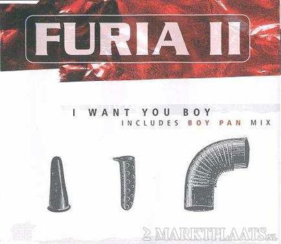 Furia II* - I Want You Boy 2 Track CDSingle - 1