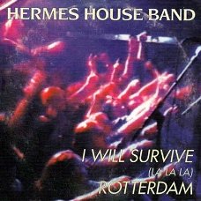 Hermes House Band - I Will Survive (La La La) / Rotterdam 3 Track CDSingle