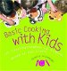 Cornelia Trischberger - Basic Cooking With Kids! - 1 - Thumbnail