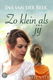 Ina van der Beek - Zo Klein Als Jij (Hardcover/Gebonden) - 1 - Thumbnail