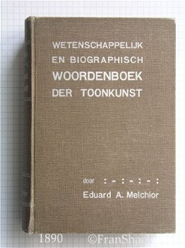 [1890] Woordenboek der toonkunst, Eduard A. Melchior , Roelants - 1