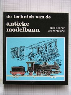 [1981] De techniek van de antieke modelbaan, Becher e.a., Kluwer