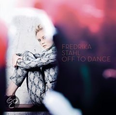 Fredrika Stahl - Off To Dance ( Nieuw/Gesealed) - 1