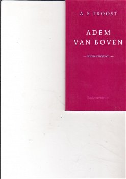 Adem van boven door A.F. Troost (nieuwe liederen) - 1