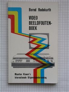 [1983] Videobeeldfoutenboek, Rodekurth, M. Kluwer Int.