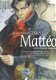 Matteo eerste periode 1914-1915 (hard cover) - 1 - Thumbnail