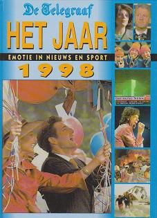 De Telegraaf Het Jaar 1998 Emotie in nieuws en sport - 1