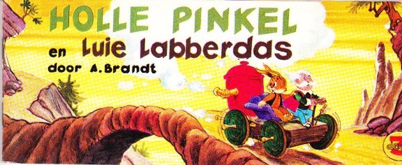 Holle Pinkel en de luie Labberdas door A. Brandt - 1