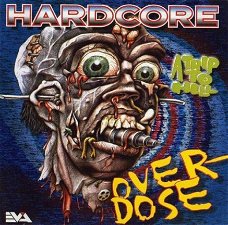 Hardcore Overdose (A Trip To Hell)