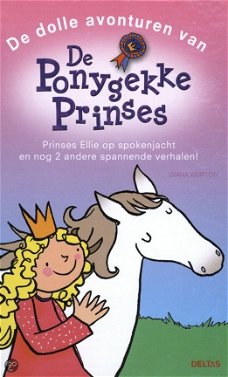 Diana Kimpton -De Dolle Avonturen Van De Ponygekke Prinses (Hardcover/Gebonden)