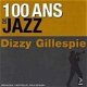 Dizzy Gillespie - 100 Ans De Jazz (2CD) (Nieuw/Gesealed) - 1 - Thumbnail