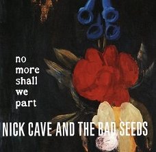 Cave,Nick - No More Shall We Part 2LP
