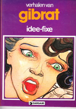 Verhalen van Gibrat: Idee-fixe (HC) - 1