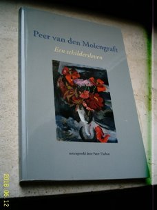 Peer van den Molengraft. Een schildersleven(Thoben).